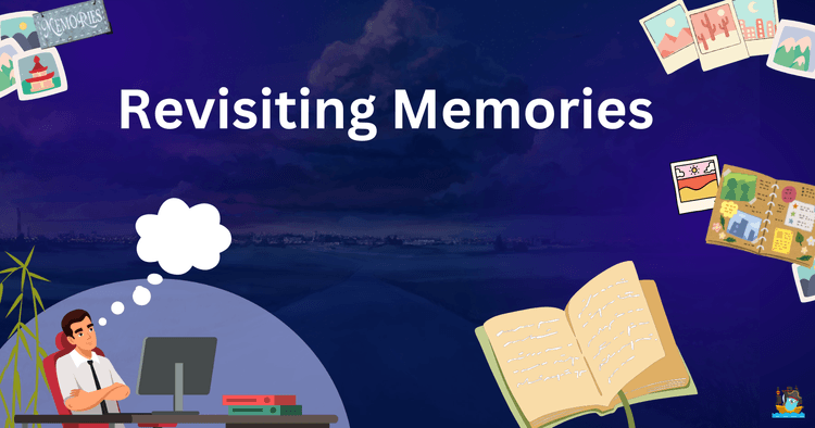 Revisiting Memories